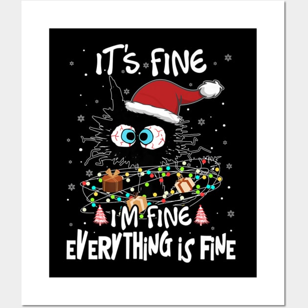 Its Fine Im Fine Everything Is Fine Christmas Wall Art by rhazi mode plagget